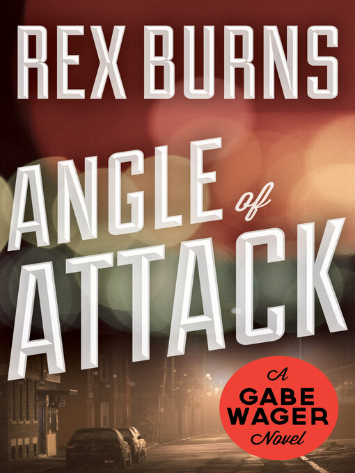 Title details for Angle of Attack by Rex Burns - Available